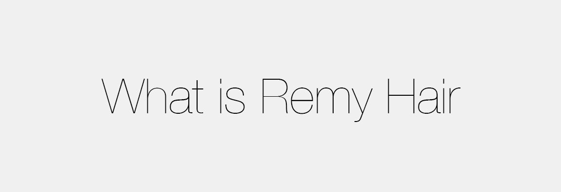 What is Remy Hair